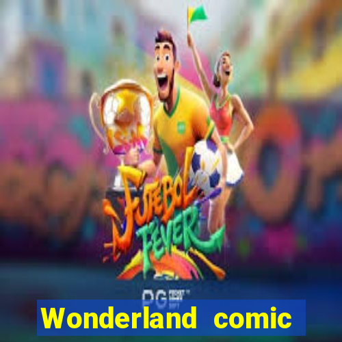 Wonderland comic studio wonderland big numbers comic